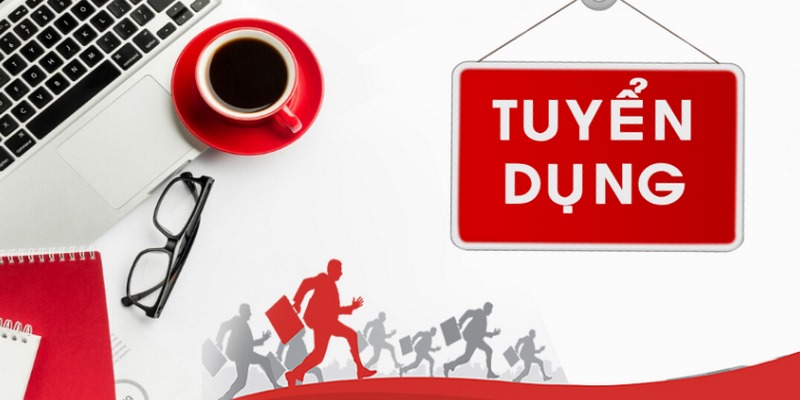 Tuyển dụng va88 là chuyên mục tìm người làm việc cùng nhà cái
